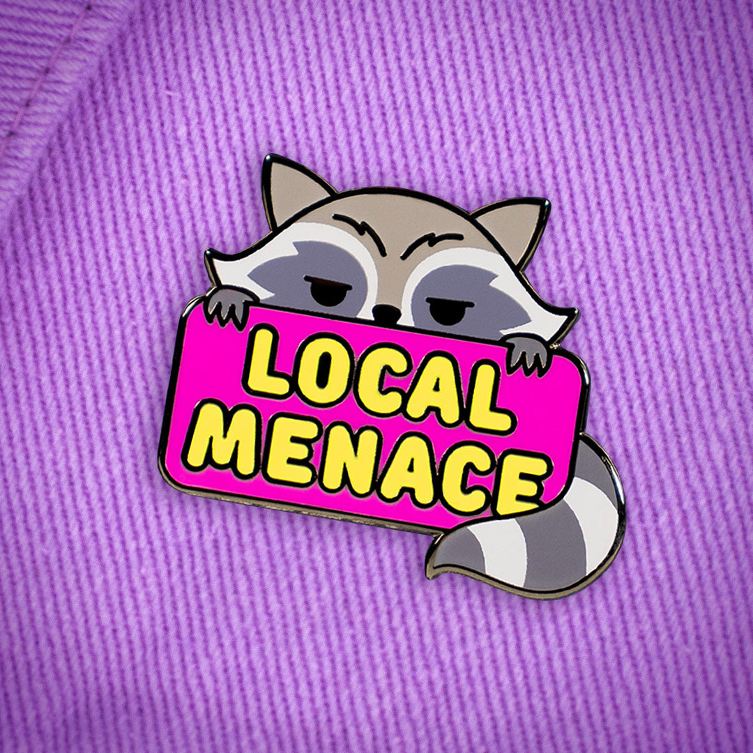 Trash Panda Local Menace Enamel Pin