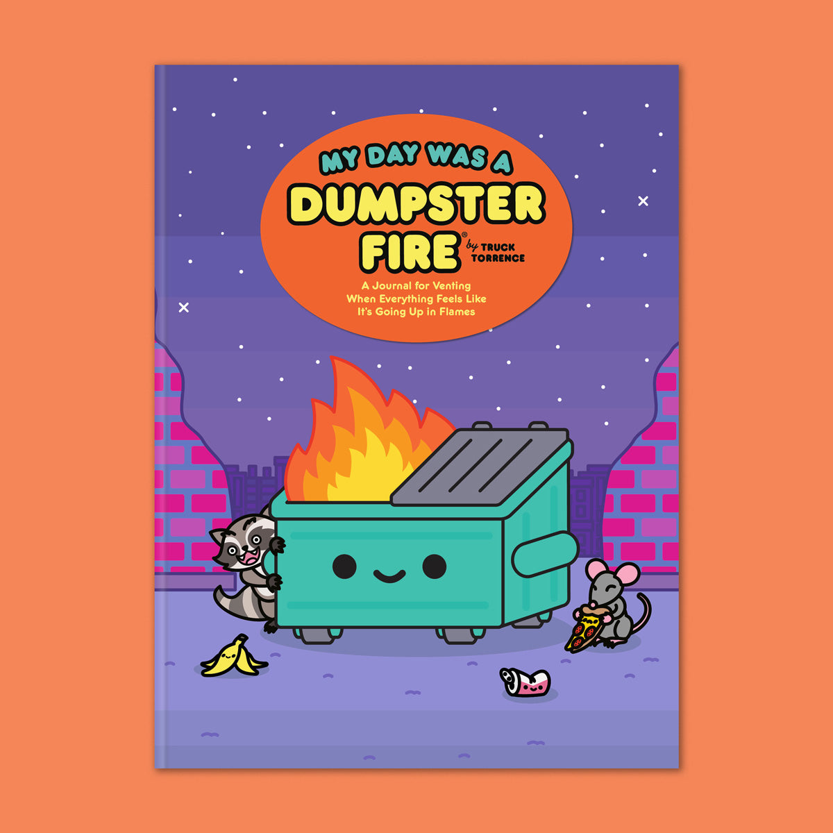 My Day Was a Dumpster Fire Journal - PRE-ORDER