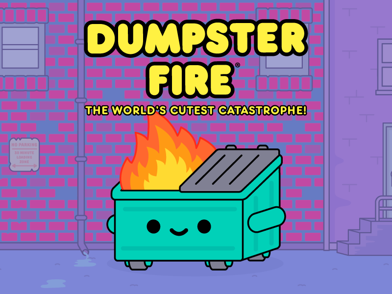 Dumpster Fire 🔥 - 100% Soft