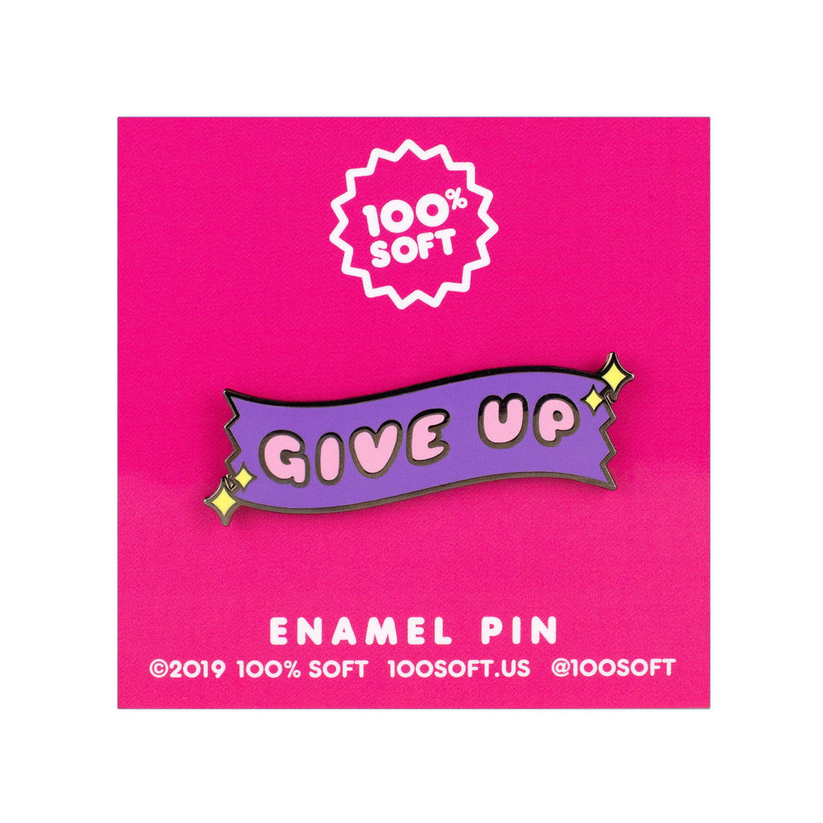 Give Up Enamel Pin