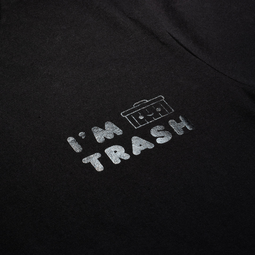I&#39;m Trash - Black Foil Unisex Tee