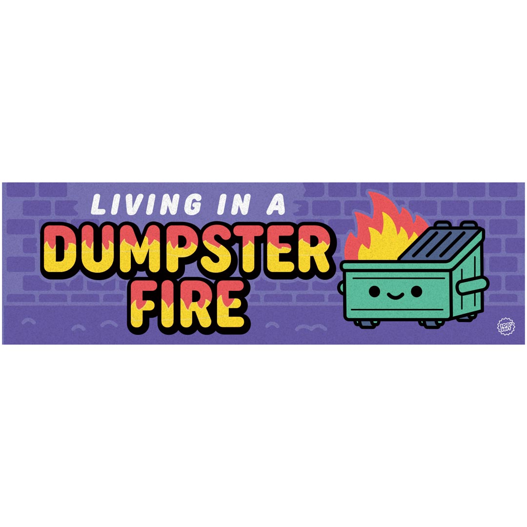 Dumpster Fire Bumper Sticker