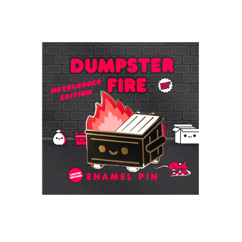 Dumpster Fire - Hotblooded Enamel Pin - Limited Edition